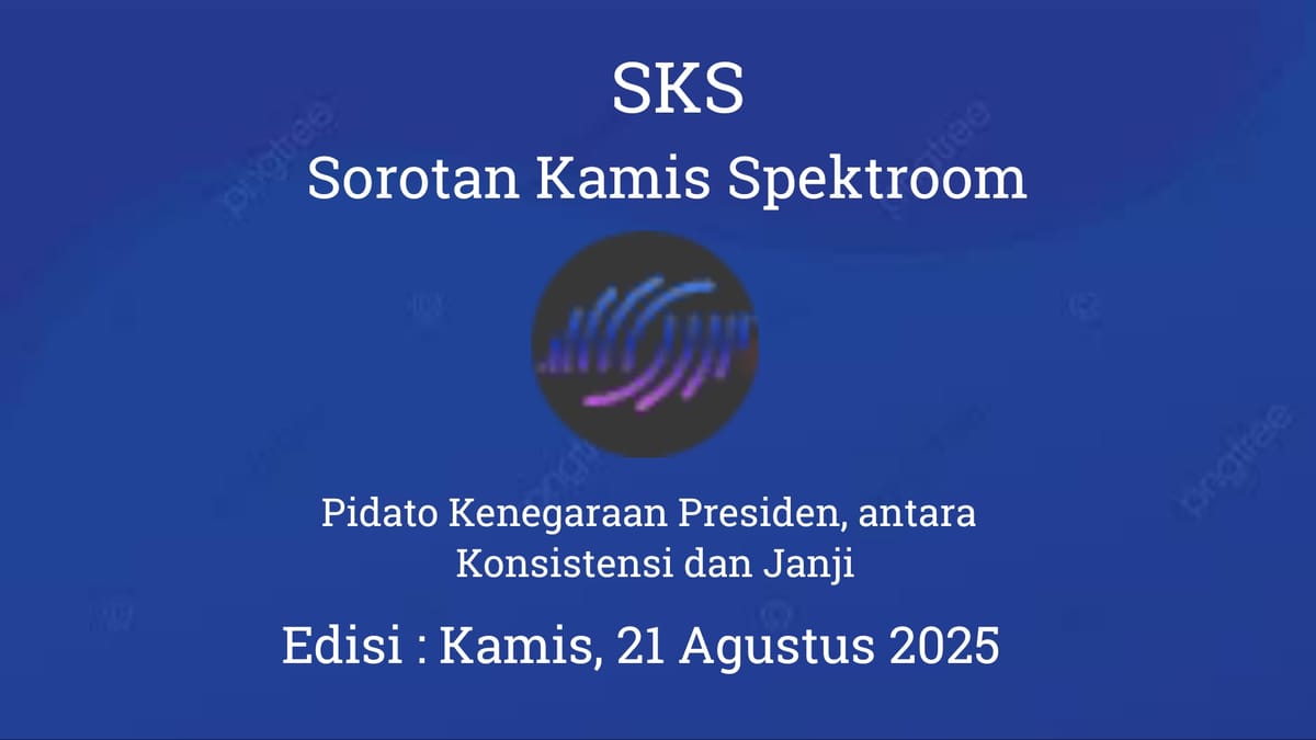 Pidato Kenegaraan Presiden : Antara Konsistensi dan Janji