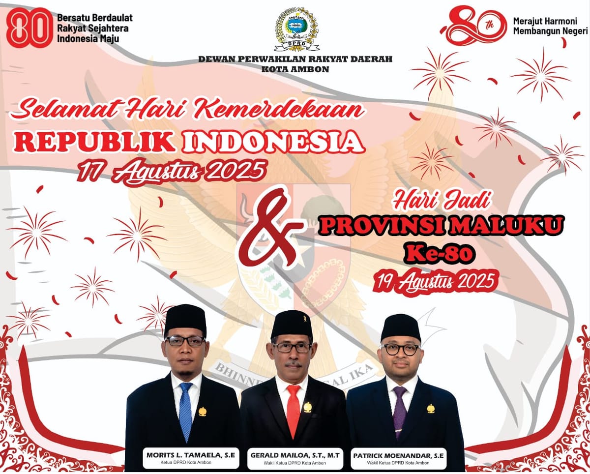 DPRD Kota Ambon: Dirgahayu RI ke-80