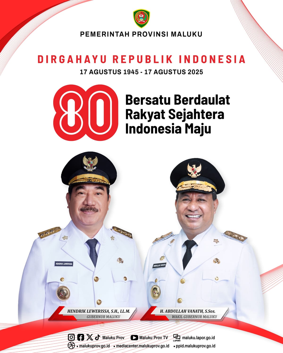 Gubernur dan Wakil Gubernur Maluku: Dirgahayu RI ke-80