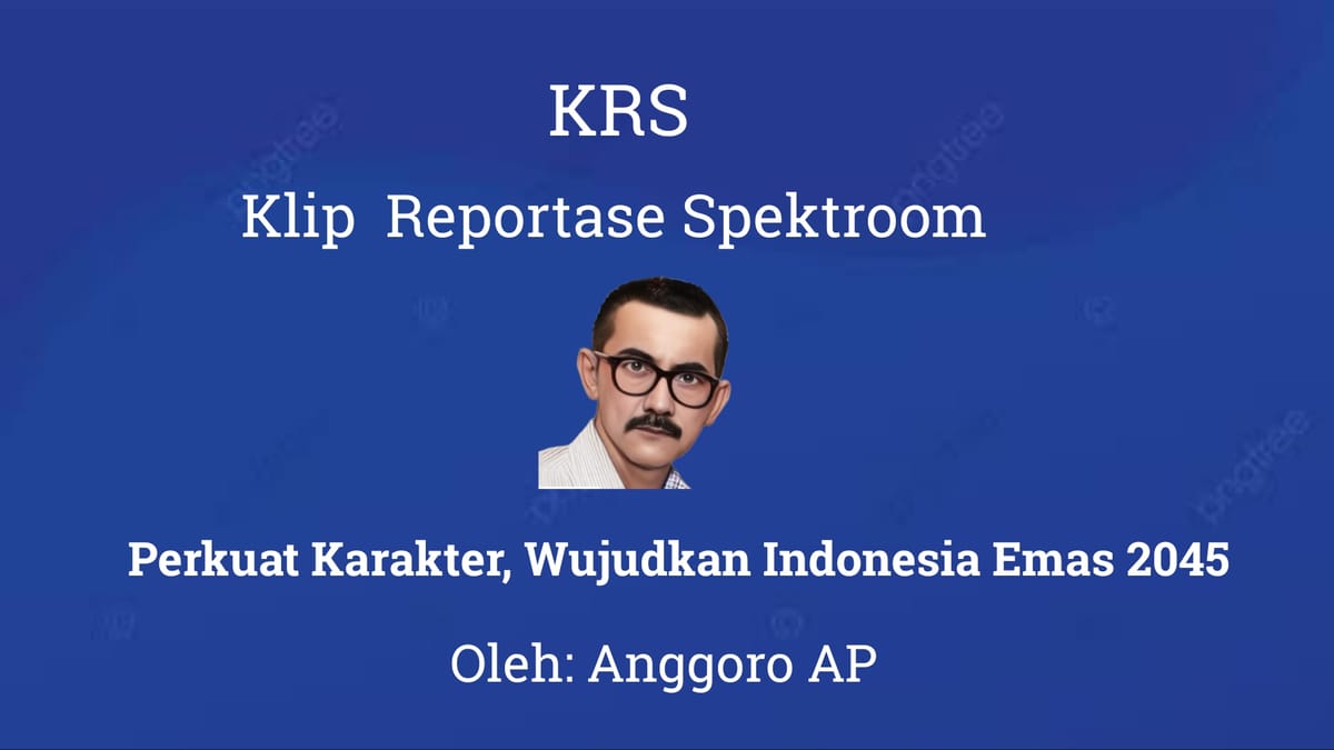 Perkuat Karakter, Wujudkan Indonesia Emas 2045