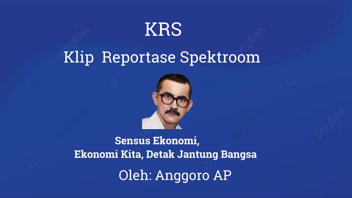 Sensus Ekonomi,  Ekonomi Kita, Detak Jantung Bangsa