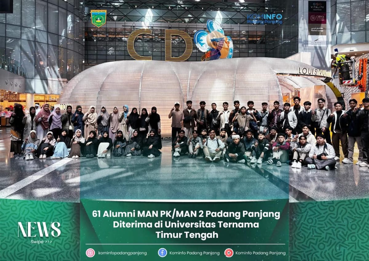 61 Alumni MAN PK/MAN 2 Padang Panjang Diterima di Universitas Ternama Timur Tengah