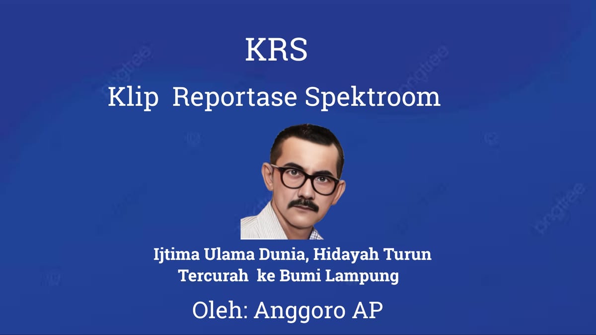 Ijtima Ulama Dunia Hidayah Turun Tercurah ke Bumi Lampung