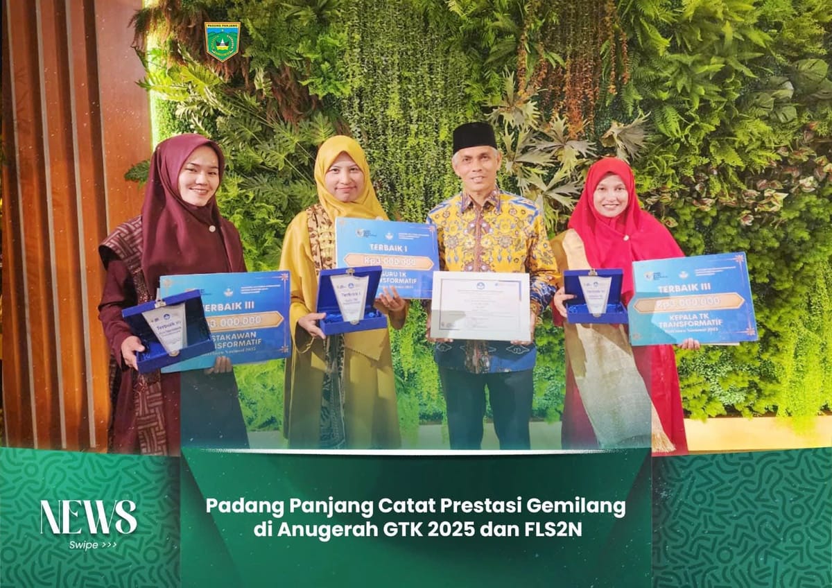 Padang Panjang Catat Prestasi Gemilang di Anugerah GTK 2025 dan FLS2N