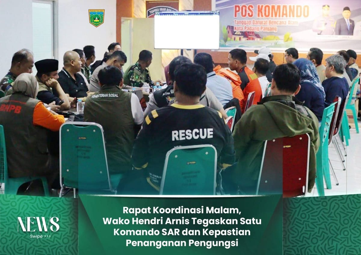 Rapat Koordinasi Malam, Wako Hendri Arnis Tegaskan Satu Komando SAR dan Kepastian Penanganan Pengungsi