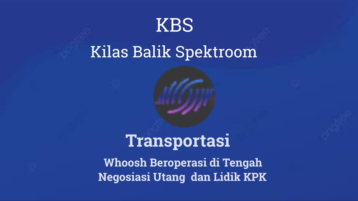 Whoosh Beroperasi di Tengah Negosiasi Utang  dan Lidik KPK