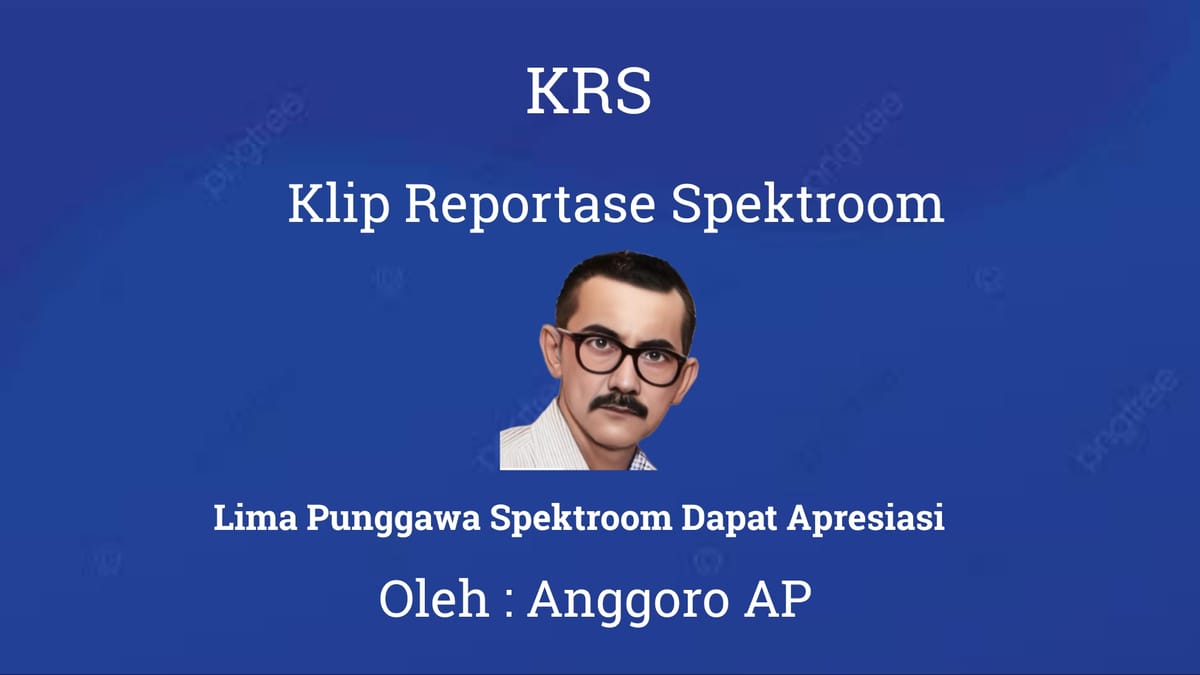 Lima Punggawa Spektroom Dapat Apresiasi