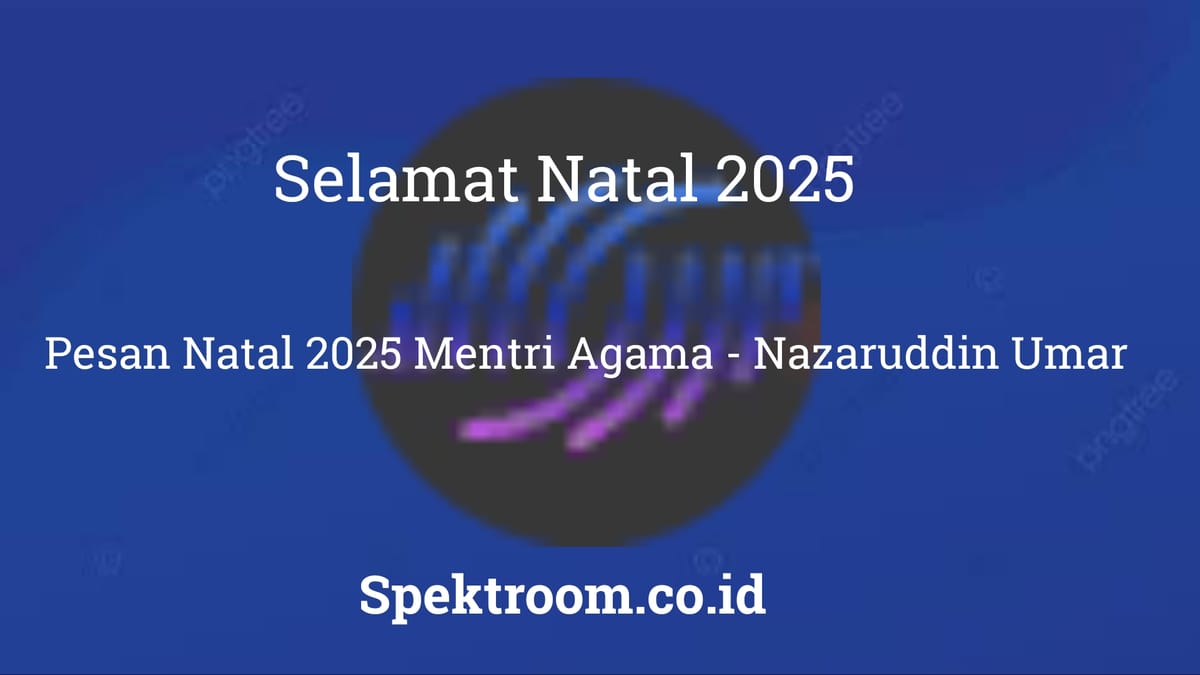 Pesan Natal 2025 Menag Nazaruddin Umar