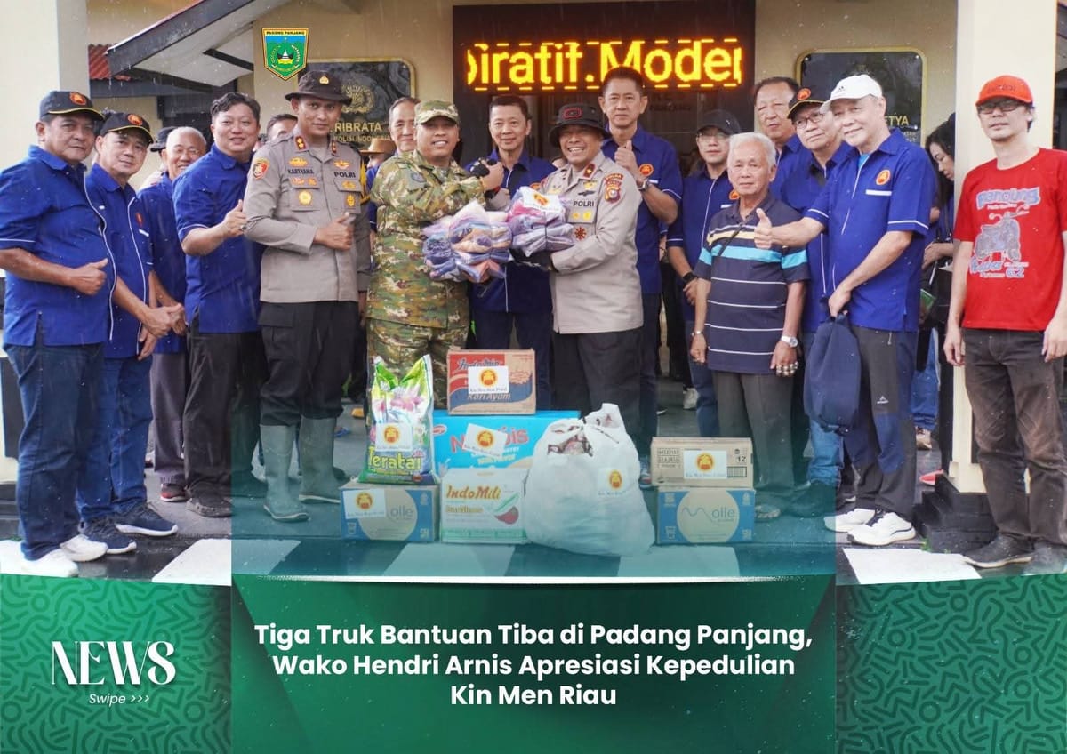 Tiga Truk Bantuan Tiba di Padang Panjang, Wako Hendri Arnis Apresiasi Kepedulian Kin Men Riau