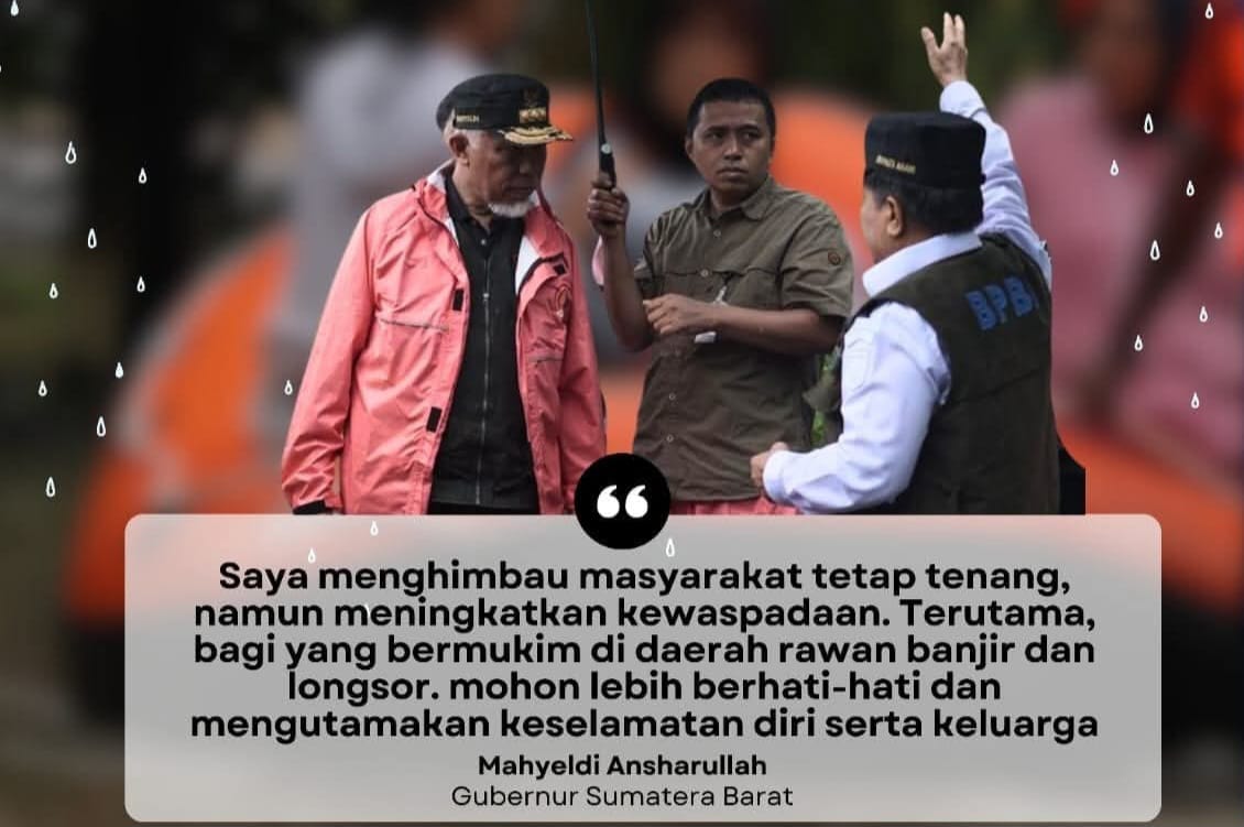 Gubernur Mahyeldi Himbau Masyarakat Waspadai Potensi Peningkatan Curah Hujan