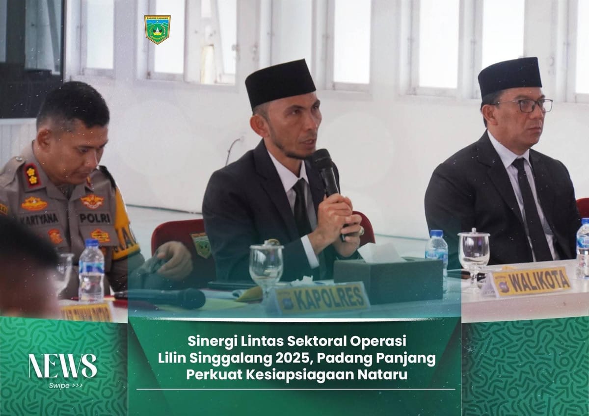 Sinergi Lintas Sektoral Operasi Lilin Singgalang 2025, Padang Panjang Perkuat Kesiapsiagaan Nataru