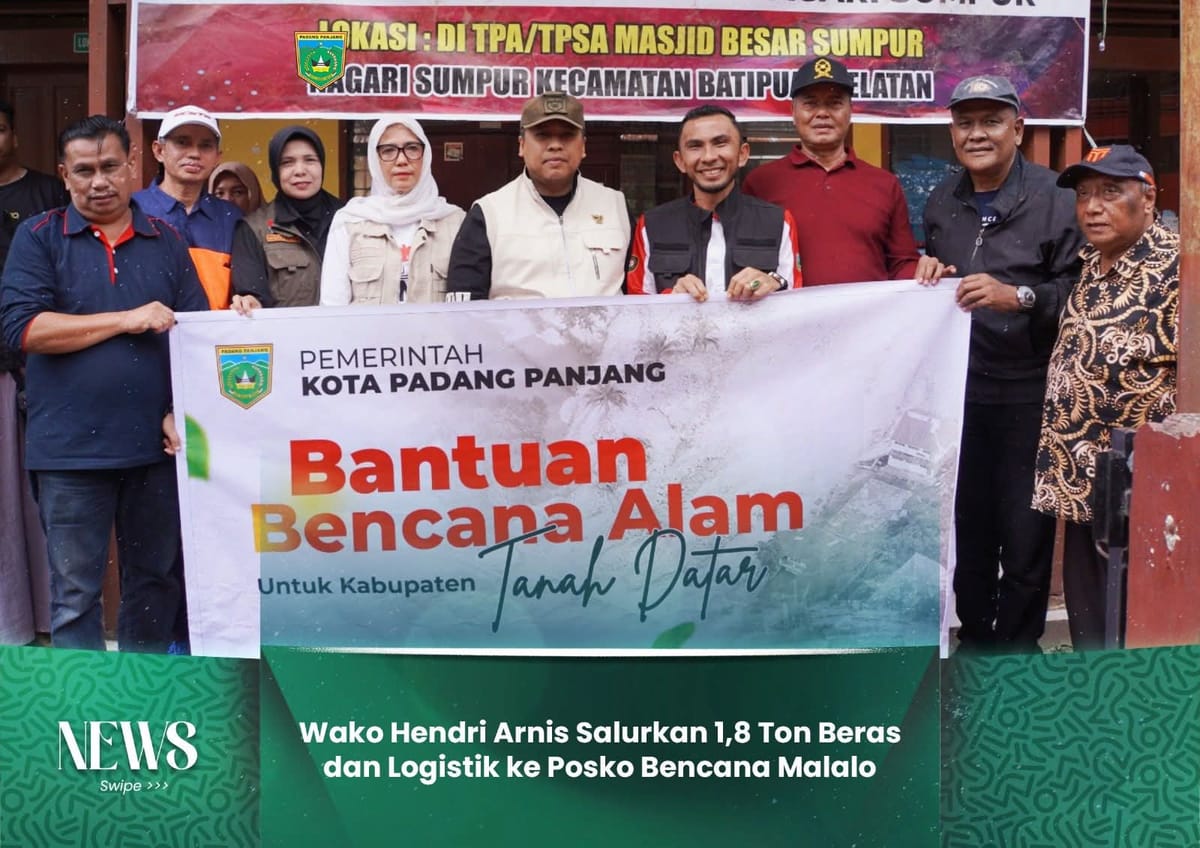 Wali Kota Padang Panjang Hendri Arnis Salurkan 1,8 Ton Beras dan Logistik ke Posko Bencana Malalo