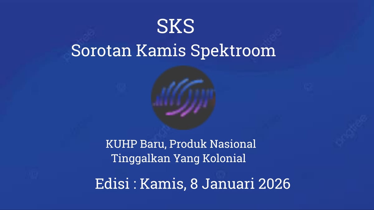 KUHP Baru, Produk Nasional Tinggalkan Yang Kolonial