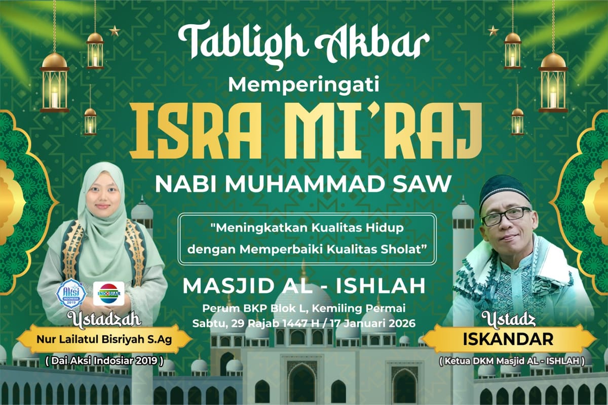 Peringati Isra Mi'raj,  DKM Masjid Al Ishlah Gelar Tabligh Akbar, Hadirkan Ustadzah Nur Lailatul Bisriyah