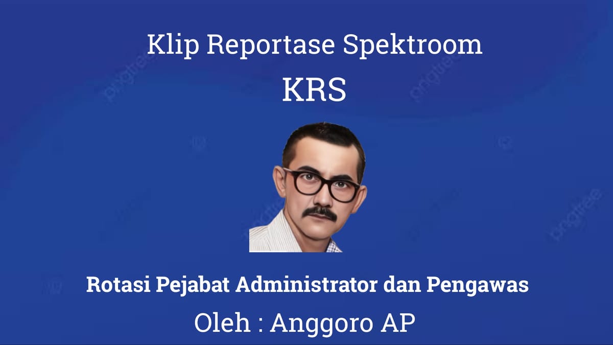 Rotasi Pejabat Administrator dan Pengawas