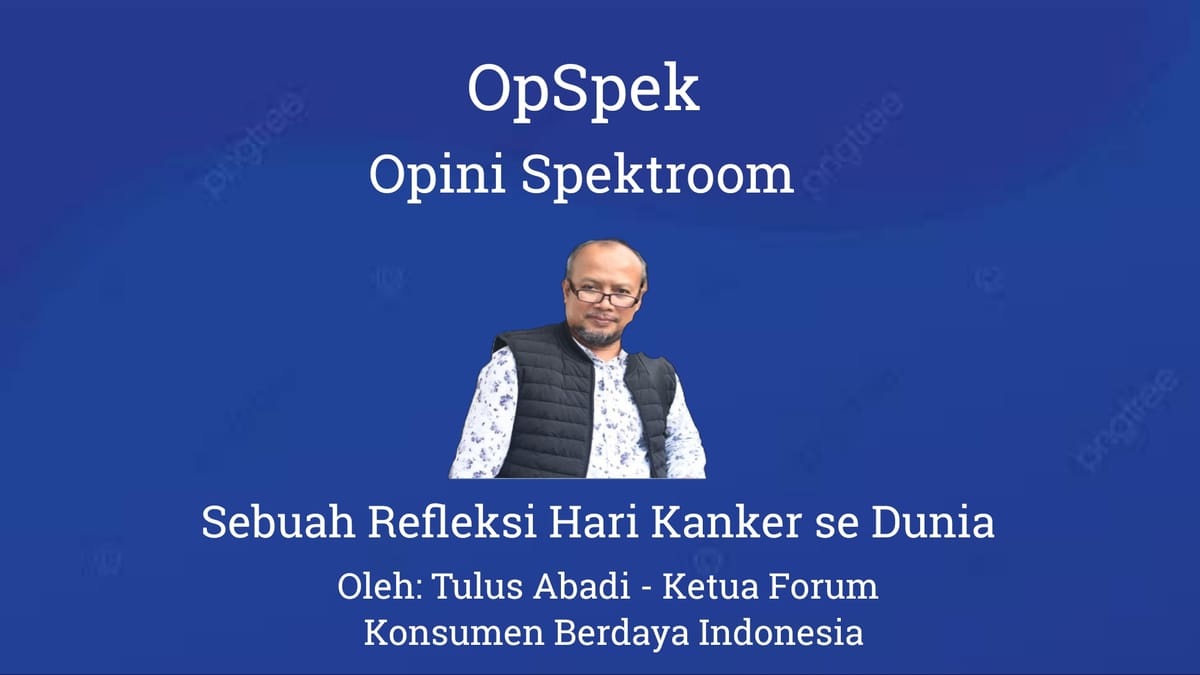 Sebuah Refleksi Hari Kanker se Dunia