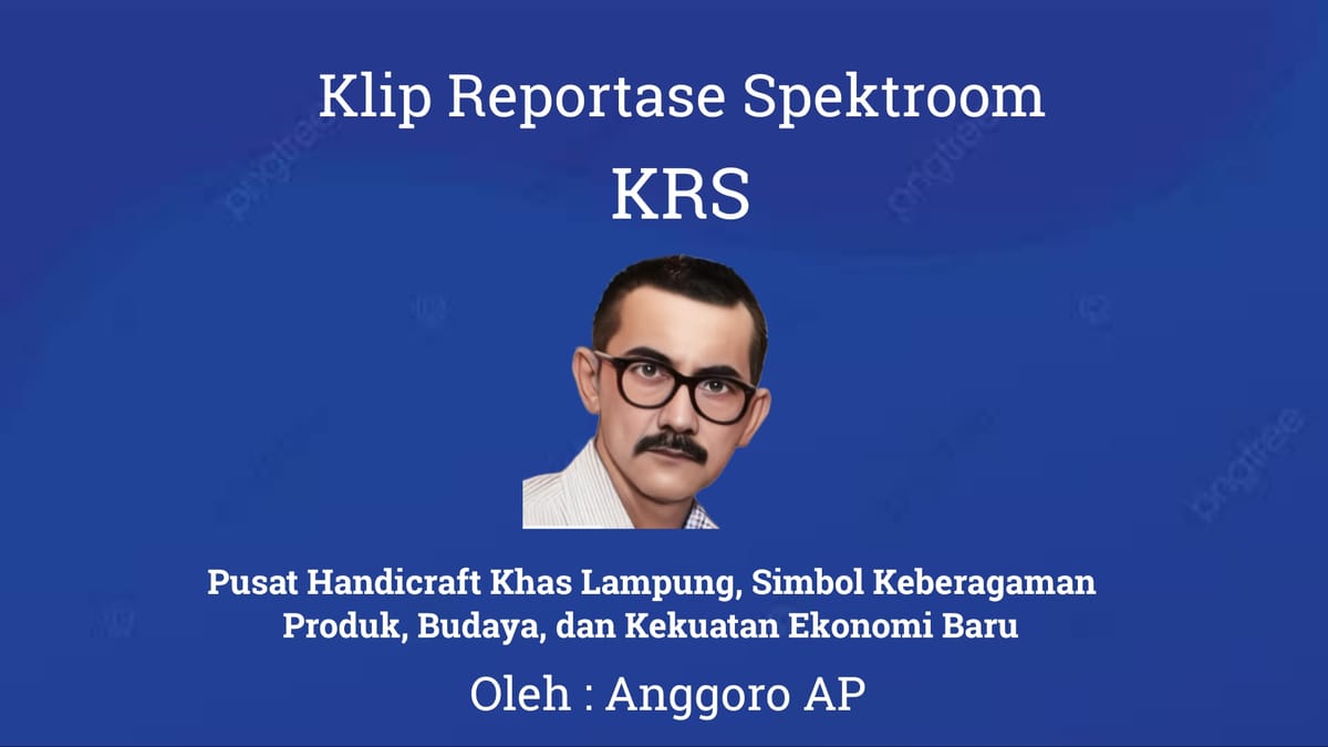 Pusat Handicraft Khas Lampung Simbol Keberagaman Produk, Budaya, dan Kekuatan Ekonomi Baru