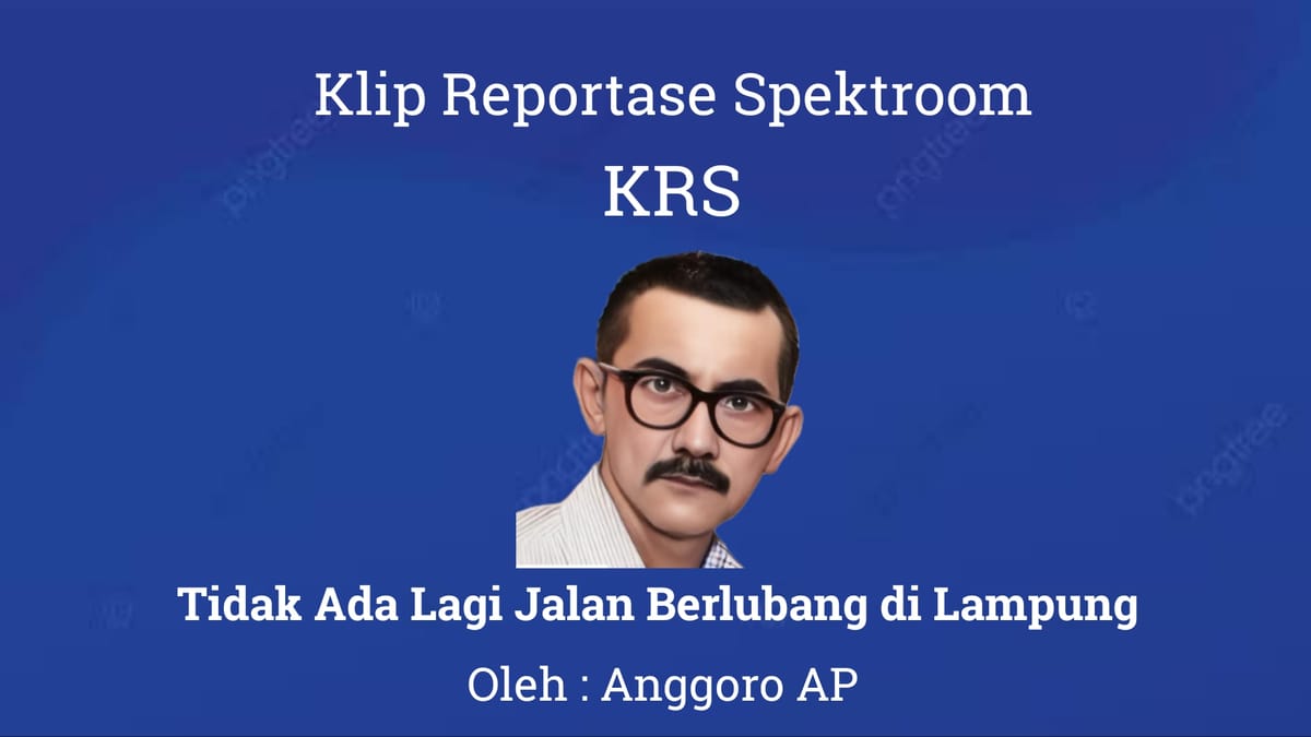 Tidak Ada Lagi Jalan Berlubang di Lampung