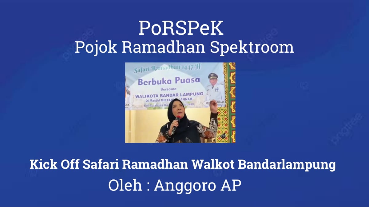 Kick Off Safari Ramadhan Walkot Bandarlampung