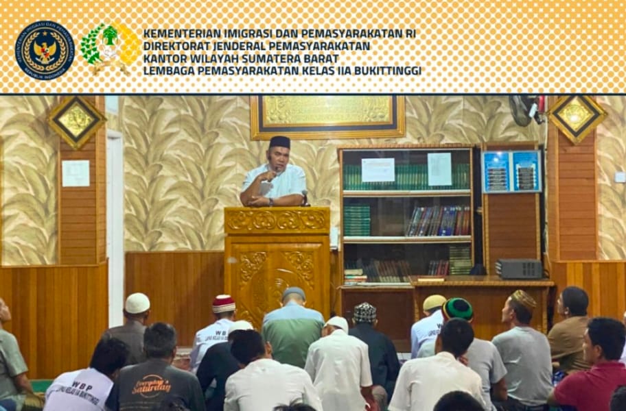 Kalapas Bukittinggi Berikan Ceramah Agama dan Pimpin Sholat Tarawih Malam ke-17 Ramadhan 1447 H