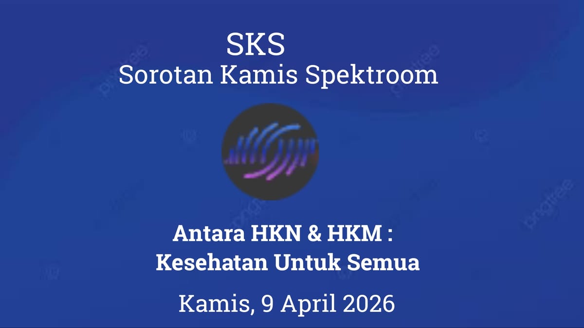 Antara HKN & HKM : Kesehatan Untuk Semua