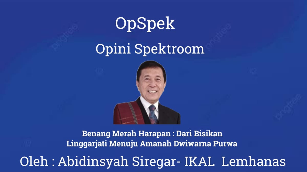 Benang Merah Harapan : Dari Bisikan Linggarjati Menuju Amanah Dwiwarna Purwa