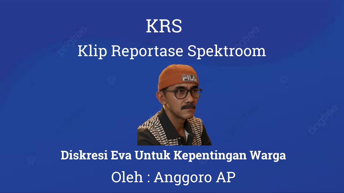 Diskresi Eva Untuk Kepentingan Warga