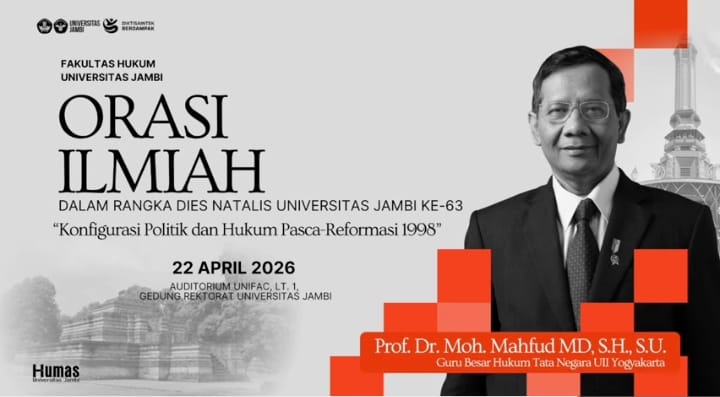 Dies Natalis UNJA, Mahfud MD Hadir Sampaikan Orasi Ilmiah Situasi Hukum  & Politik Pasca Reformasi