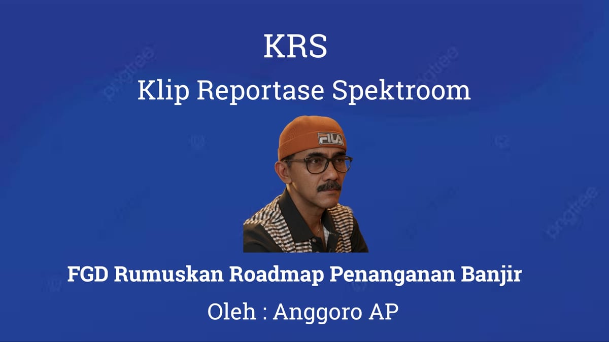 FGD Rumuskan Roadmap Penanganan Banjir