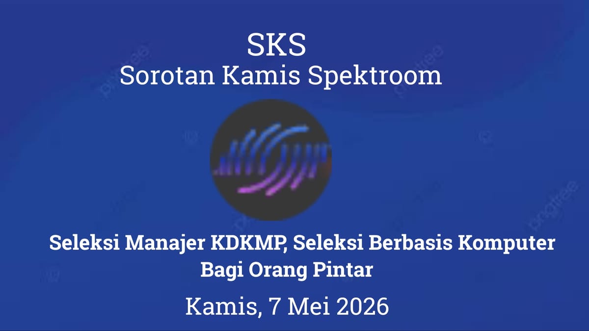 Seleksi Manajer KDKMP, Seleksi Berbasis Komputer Bagi Orang Pintar