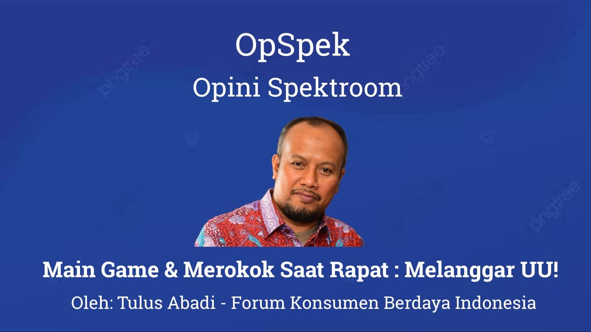 Main Game & Merokok Saat Rapat : Melanggar UU!