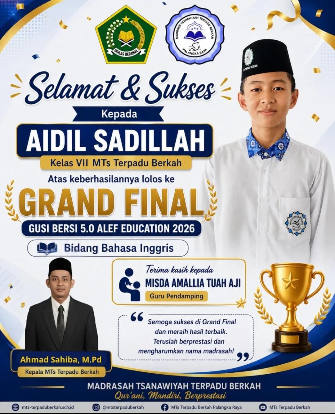 Aidil Sadillah Lolos Grand Final GUSI BERSI 2026, Kepala MTs Terpadu Berkah: Siswa Madrasah Bisa Tampil dan Bersaing Nasional