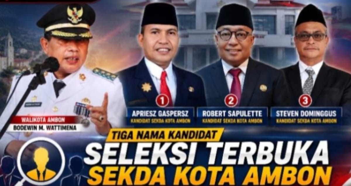 Tiga Nama Berpeluang Pimpin Birokrasi Pemkot Ambon