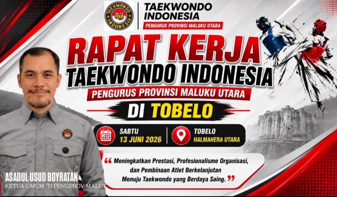 Pengprov Taekwondo Maluku Utara Gelar Rakerda di Tobelo