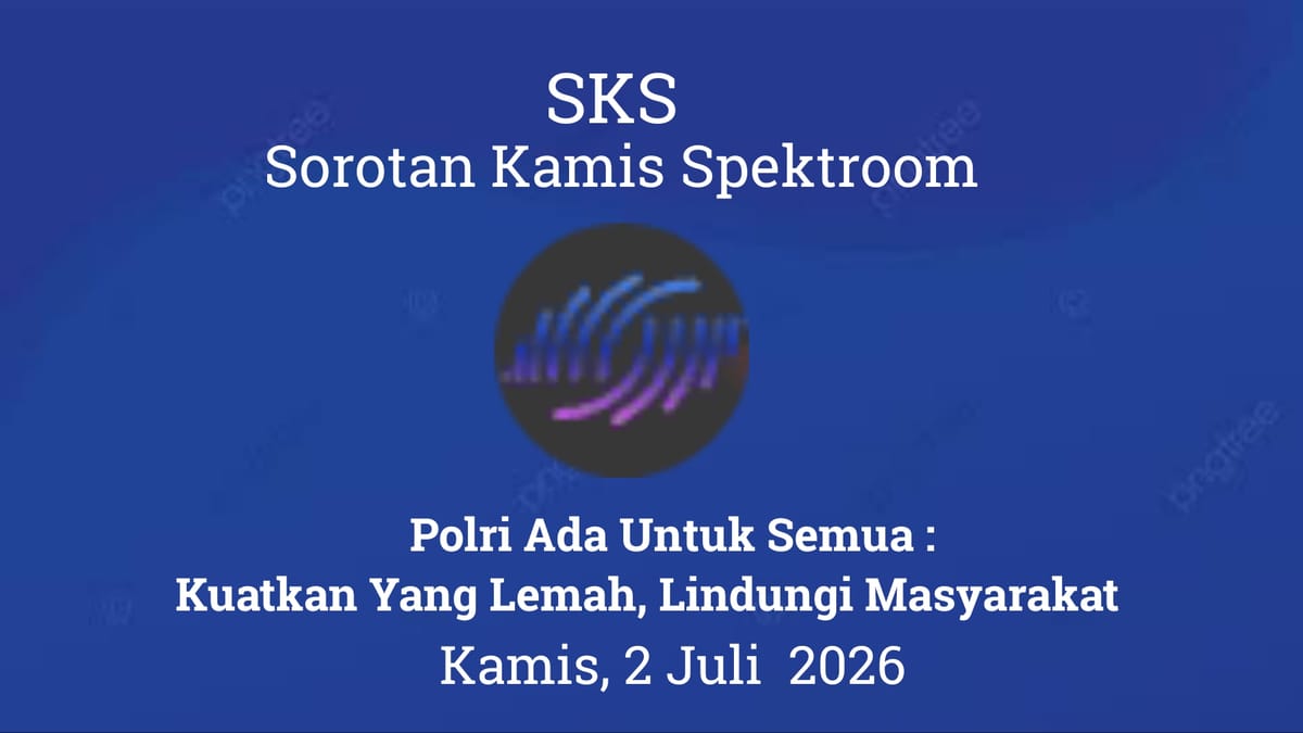 Polri Ada Untuk Semua : Kuatkan Yang Lemah, Lindungi Masyarakat