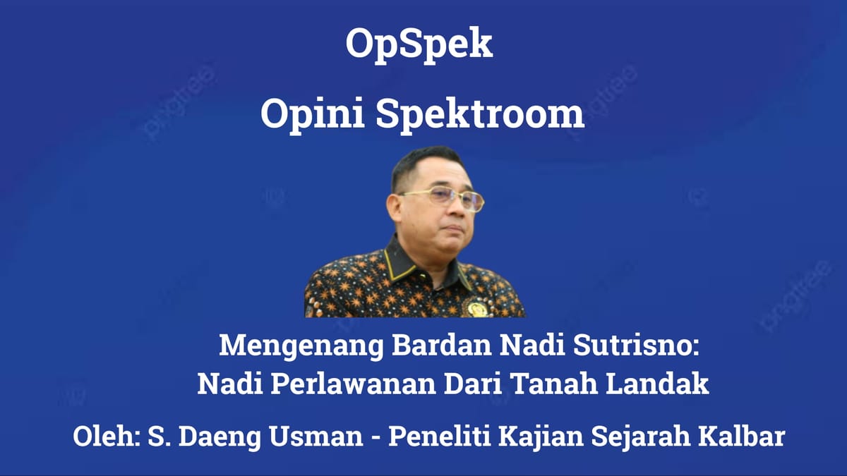 Mengenang Bardan Nadi Sutrisno: Nadi Perlawanan Dari Tanah Landak