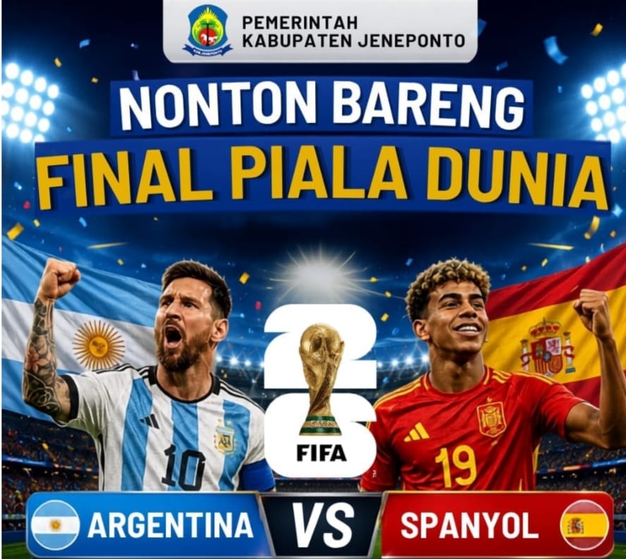 Nobar Final Piala Dunia 2026 Siap Digelar di Stadion Turatea Jeneponto  Argentina VS Spanyol