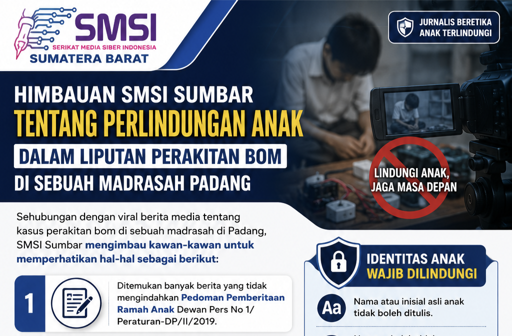 Kasus Perakitan Bom di Padang Jadi Sorotan, SMSI Sumbar Ingatkan Media: Jangan Ungkap Identitas Anak yang Berhadapan dengan Hukum