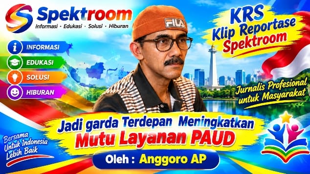 Jadi Garda Terdepan  Meningkatkan Mutu Layanan PAUD