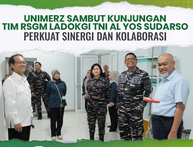 UNIMERZ Terima Kunjungan Balasan RSGM Ladokgi TNI AL Yos Sudarso, Siap Dukung Pendirian Fakultas Kedokteran Gigi
