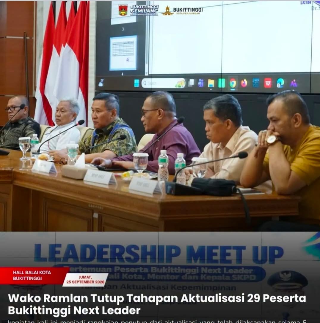 Wako Ramlan Tutup Tahapan Aktualisasi 29 Peserta Bukittinggi Next Leader