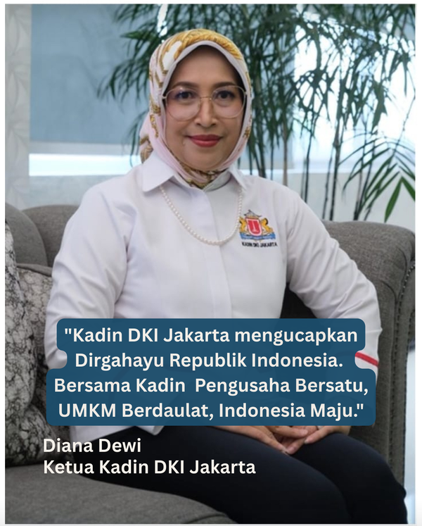 Ketua KADIN DKI Jakarta Mengucapkan HUT RI ke-80