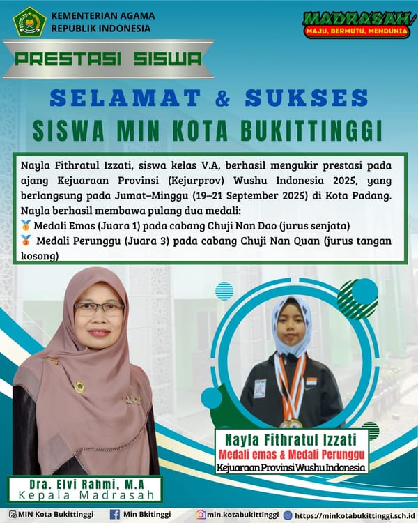 Prestasi Nayla, Siswi MIN Kota Bukittinggi: Emas & Perunggu Wushu Jadi Inspirasi Teman dan Adik Kelas