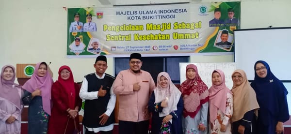 Pengurus BKMT Kota Bukittinggi Ikuti Kegiatan Pengelolaan Masjid Sebagai Sentral Kesehatan Umat Yang Digelar oleh MUI