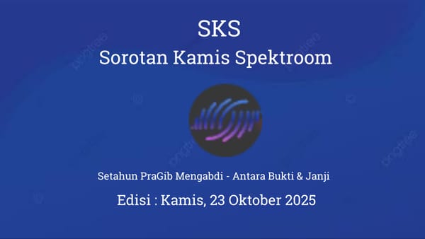 Setahun PraGib Mengabdi - Antara Bukti & Janji