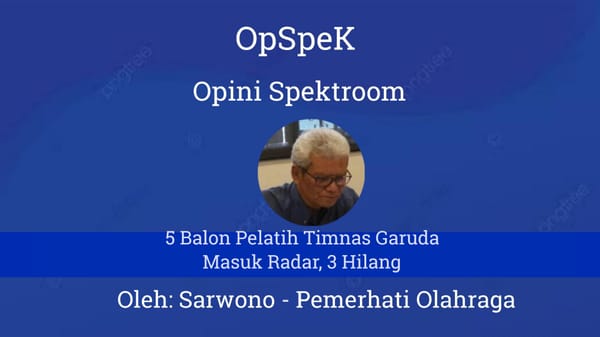 5 Balon Pelatih Timnas Garuda Masuk Radar, 3 Hilang