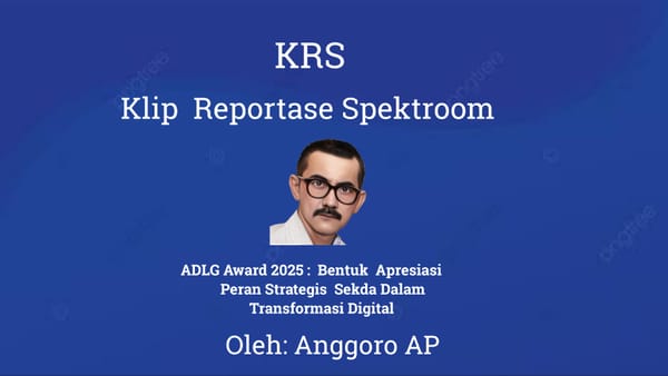 ADLG Award 2025 :  Bentuk  Apresiasi  Peran Strategis  Sekda Dalam  Transformasi Digital