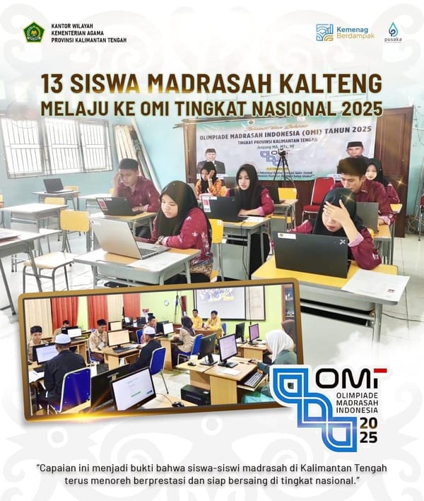 13 Siswa Madrasah Kalteng Siap Berkompetisi OMI Tingkat Nasional 2025