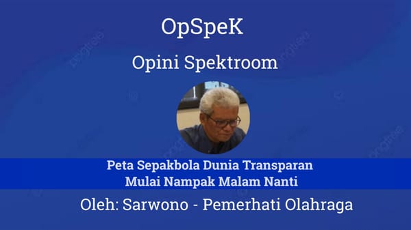 Peta Sepakbola Dunia Transparan Mulai Nampak Malam Nanti