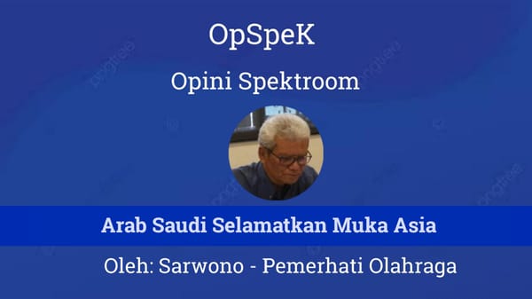 Arab Saudi Selamatkan Muka Asia